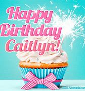Image result for Happy Birthday Caitlyn