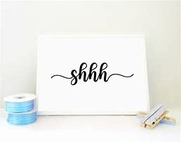 Image result for Printable Sign Shhh