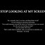 Image result for Stop Looking at My PC Wallpaper