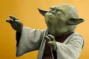 Image result for Yoda Anger Meme