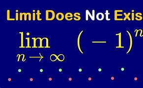 Image result for What Determines If a Limit Does Not Exist