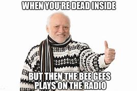 Image result for Dead Inside Memes 2018