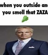 Image result for When You Go Outside and Smell That Zaza Meme Groot