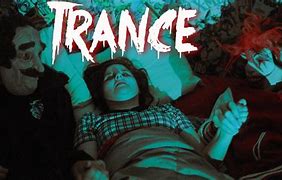 Image result for Trance Horror Movies