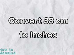 Image result for 38 Cm to Inch