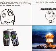 Image result for Unbreakable Nokia 3310 Meme