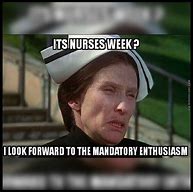 Image result for Great Nurse Meme