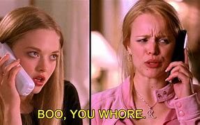 Image result for Mean Girls Boo You Meme