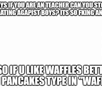Image result for Huge Ego Waffle Meme