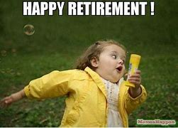 Image result for Happy Retirement Judith Meme