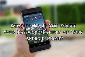 Image result for What to Do If You Forgot Your Phone Password