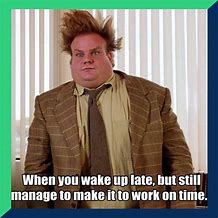 Image result for Day at Work Memes