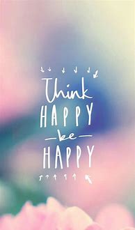 Image result for Be Happy Wallpaper