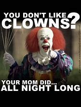 Image result for Funny Scary Clown Meme