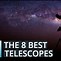 Image result for Best Telescope in the World