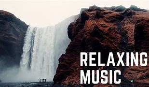 Image result for Relaxing Waterfall Music