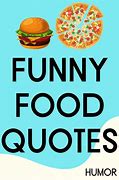 Image result for Funny Quotes About Sharing Food