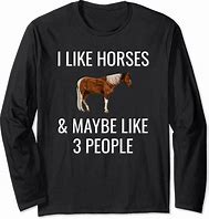 Image result for Funny Horse Shirts