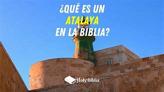 Image result for atalayador