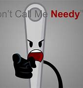 Image result for Don't Call Me Needy