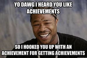Image result for Achievement Accomplished Meme