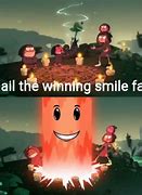 Image result for Winning Smile Meme