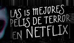 Image result for Peliculas De Terror En Espanol Netflix