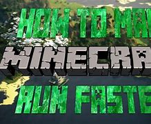 Image result for How to Make Minecraft Faster