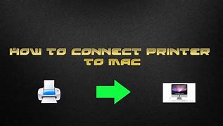 Image result for How to Connect Printer to Mac