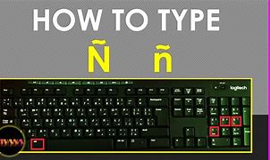 Image result for How to Type Enye On Keyboard