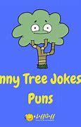 Image result for Tree and Vine Jokes