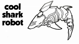 Image result for Shark Robot Coloring