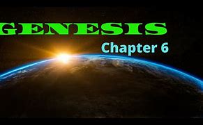 Image result for Genesis Ch.6