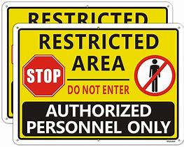 Image result for Restricted Area. Sign
