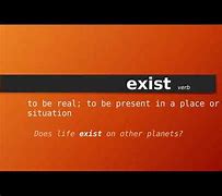 Image result for Exist Definition Dictionary