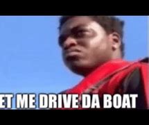 Image result for Small Boat Meme