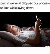 Image result for Phone Falling On Face Meme