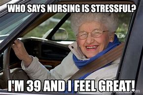 Image result for Old Nurse Meme