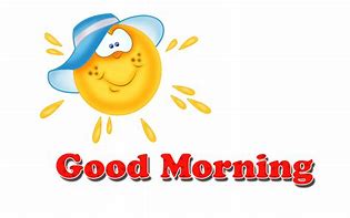 Image result for Very Good Morning Images Download