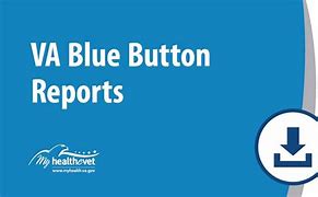 Image result for My HealtheVet Blue Button