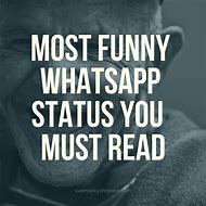 Image result for Best Funny Whatsapp Status