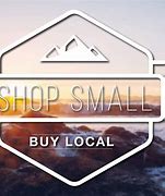 Image result for Buy Local First