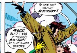 Image result for X-Men Gambit Quotes