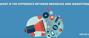 Image result for Difference Between Branding and Marketing