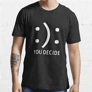 Image result for Happy and Sad Meme T-Shirt