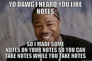 Image result for Good Note to All Meme