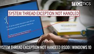 Image result for Stop Code System Thread Exception Not Handled