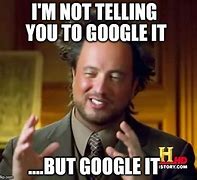 Image result for Meme Google Here