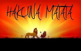 Image result for Lion King Hakuna
