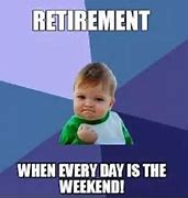 Image result for Celebrate Retirement Meme